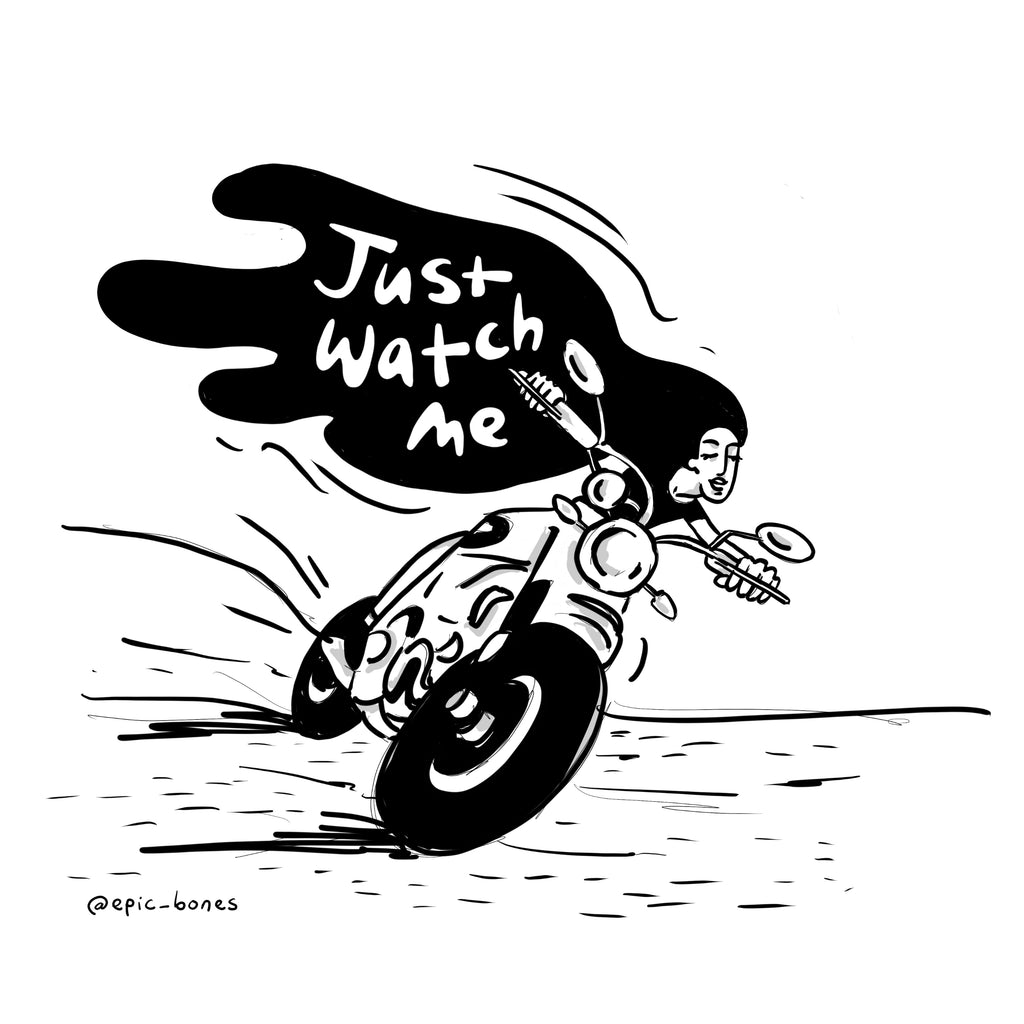 Just Watch Me - Print